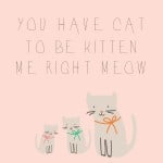 You have to be a cat free printable