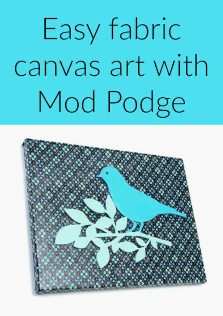 Easy fabric canvas art with Mod Podge Mod Podge Rocks