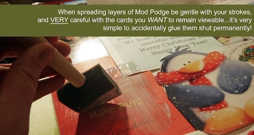 Brush Mod Podge on your holiday cards