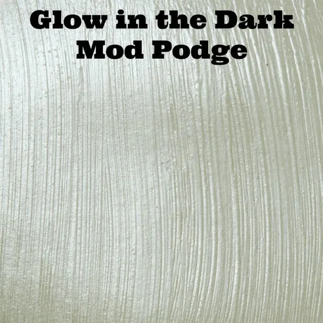 Glow in the Dark Mod Podge