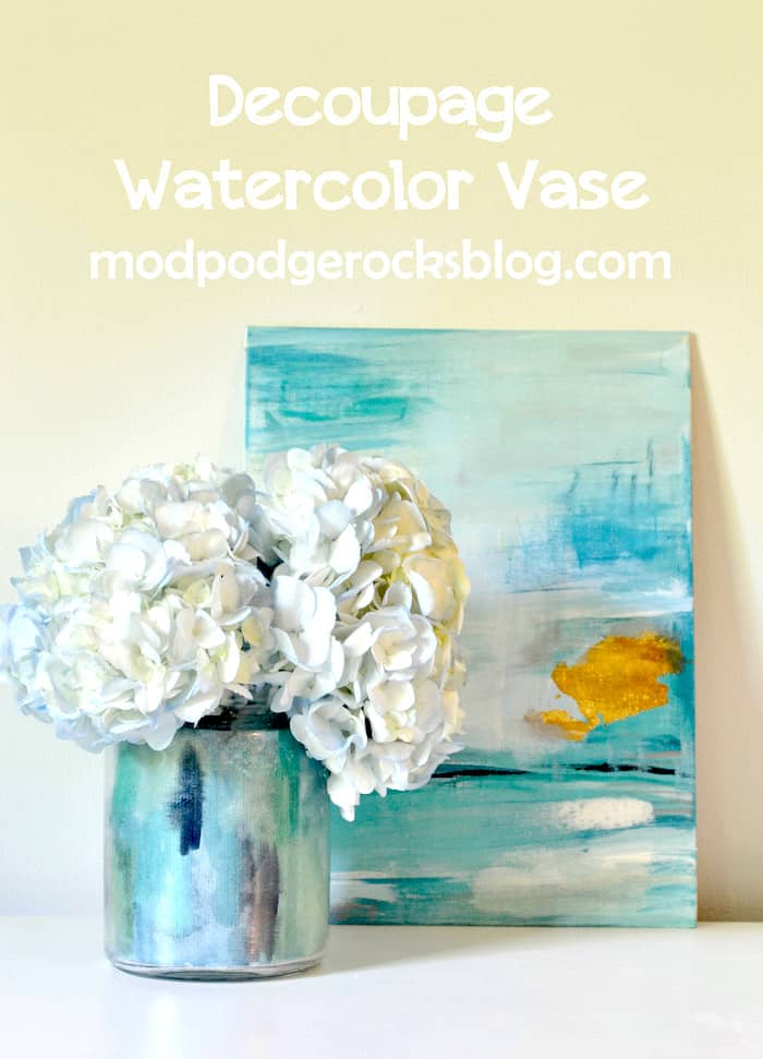 Using Mod Podge with Watercolor Vase