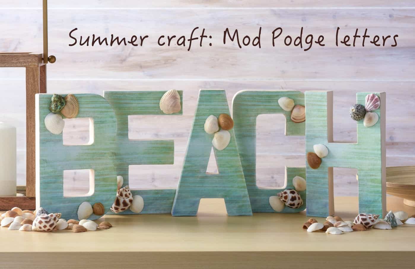 Beach letters made with Mod Podge