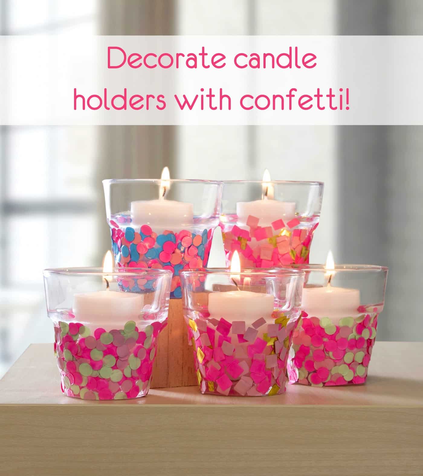 Make Confetti Candle Holders on the Cheap