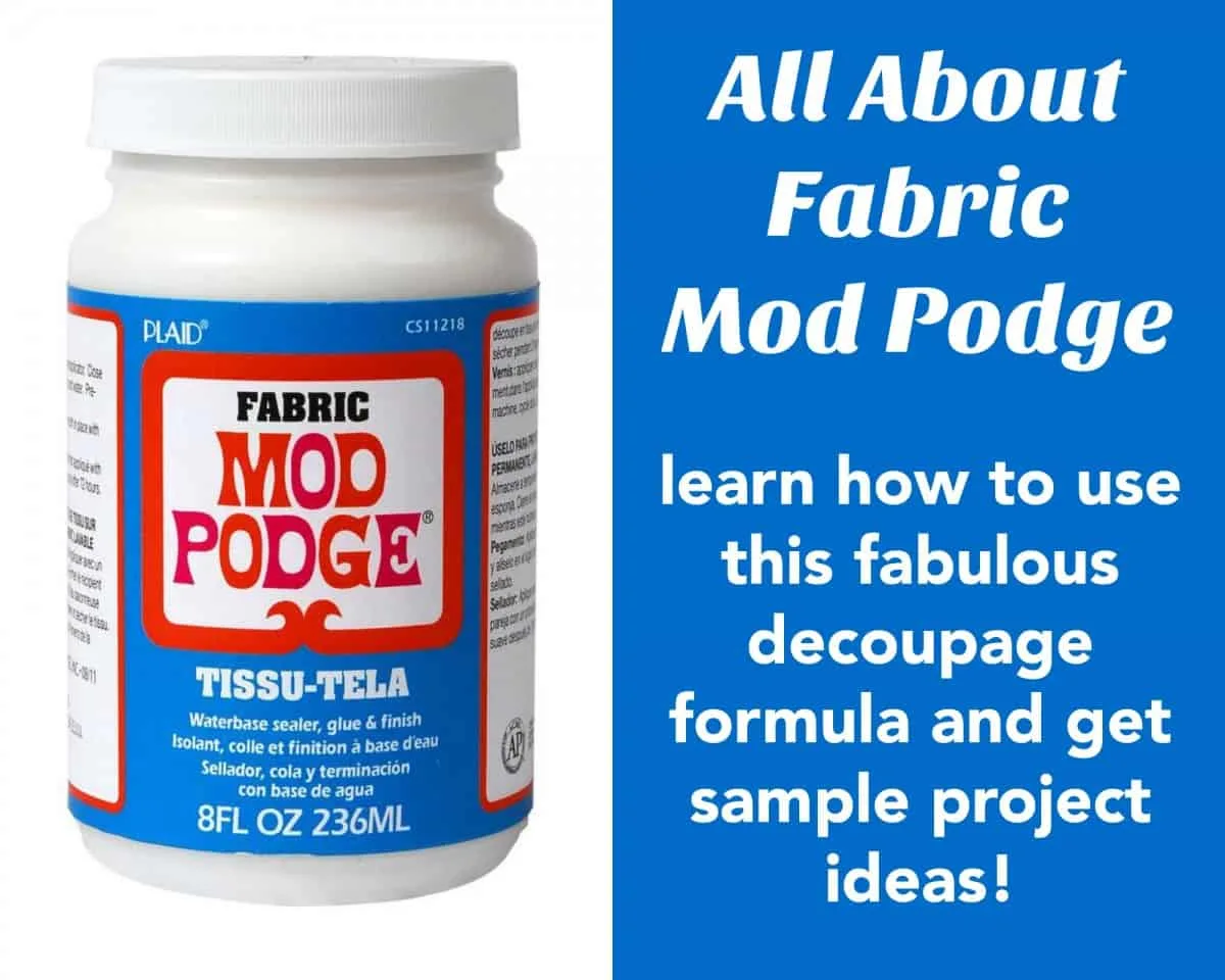 Fabric Mod Podge: Everything You Need to Know! - Mod Podge Rocks