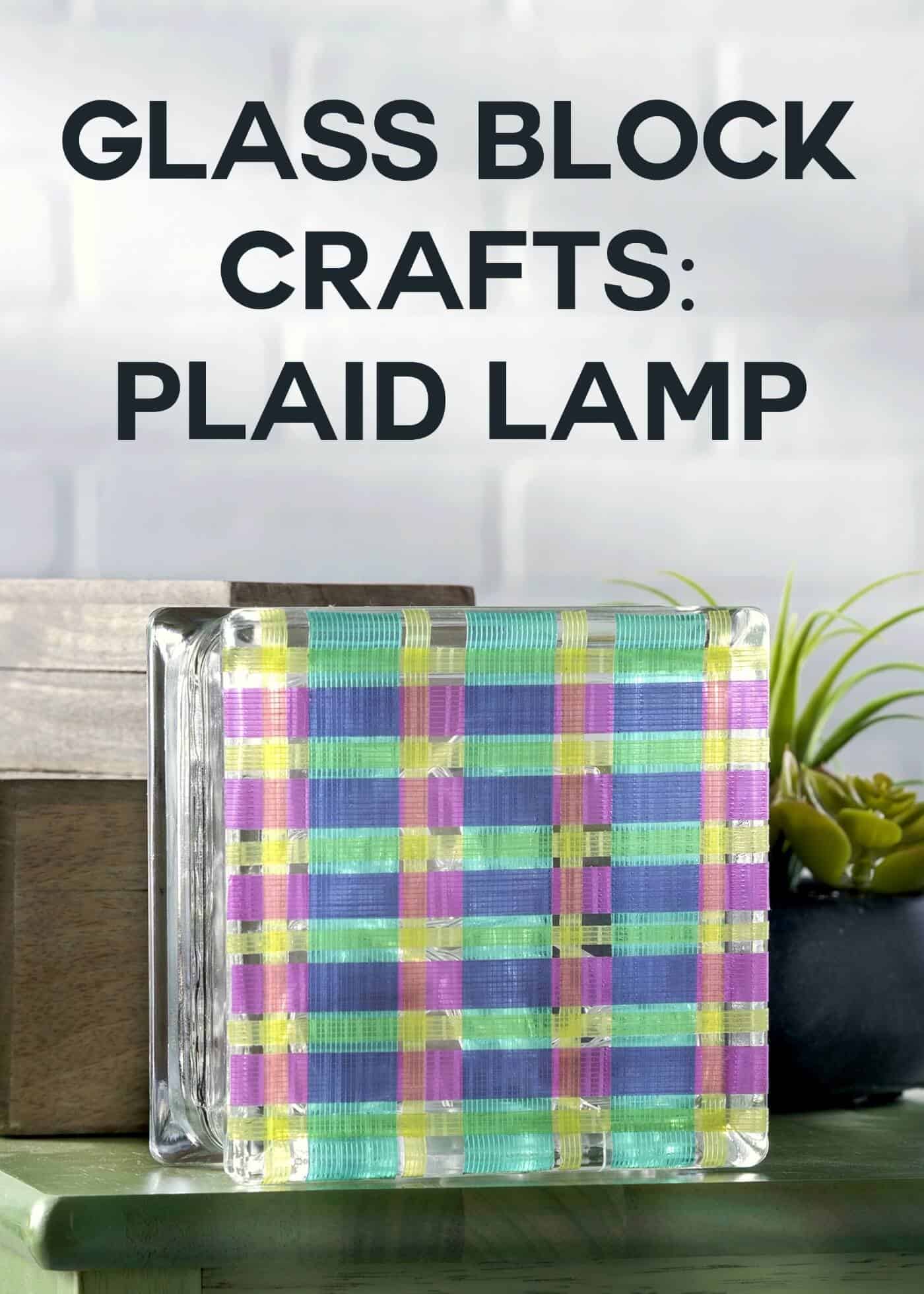 Glass block crafts are so fun and easy! Grab your Duck Tape and glass block from the craft store and make this simple plaid lamp. Perfect for a kids' room!