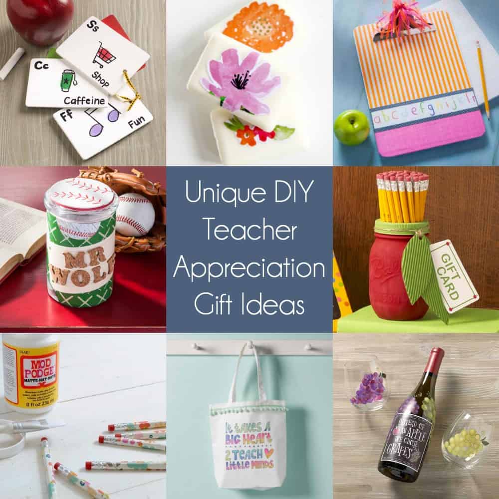 Unique DIY Teacher Appreciation Gifts