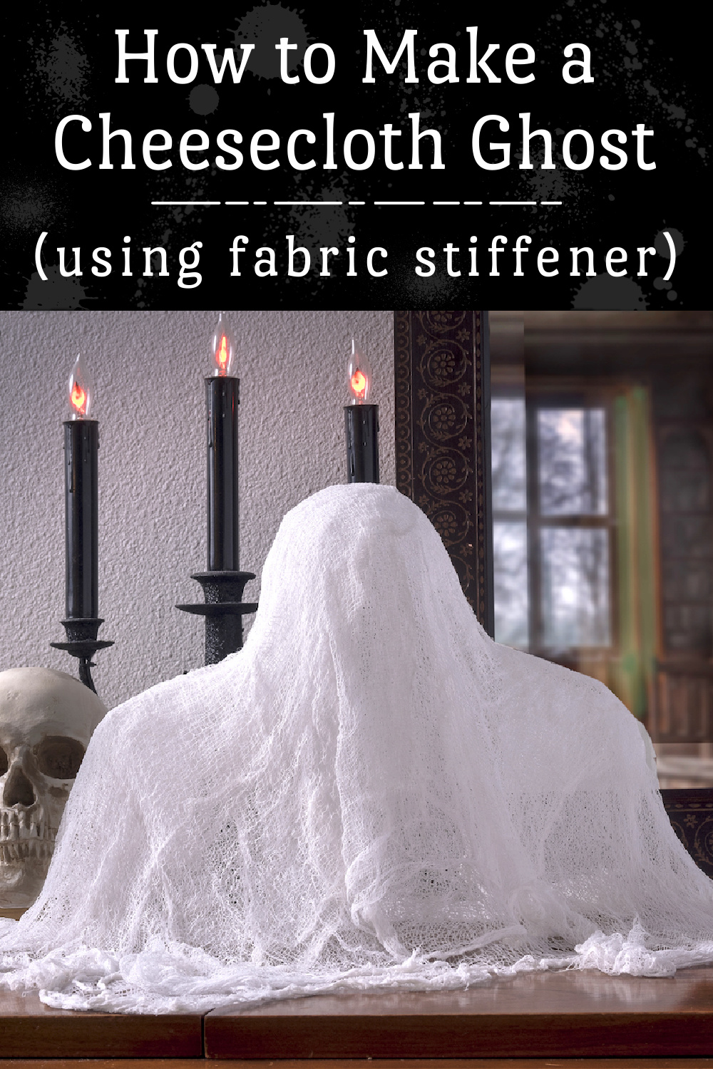 DIY Cheesecloth Ghost